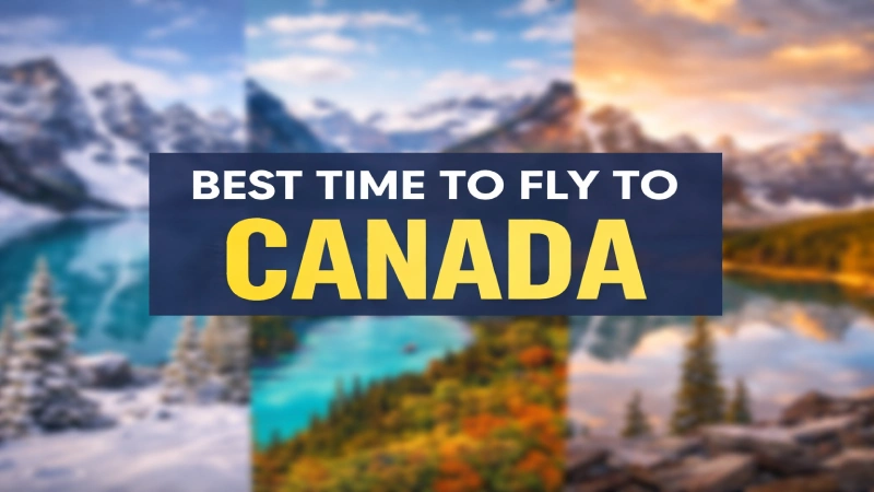 Best time to fly to Canada