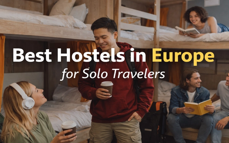 best hostels in Europe for solo travelers